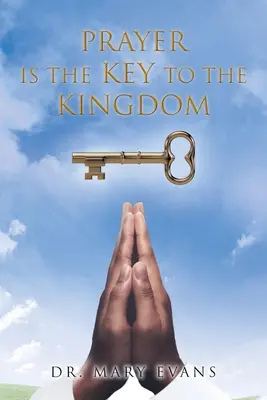 Rugăciunea este cheia către Împărăție - Prayer Is the Key to the Kingdom