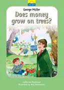 George Mller: Banii cresc pe copaci? - George Mller: Does Money Grow on Trees?