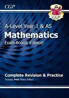A-Level Maths pentru Edexcel: Year 1 & AS Complete Revision & Practice cu ediție online - A-Level Maths for Edexcel: Year 1 & AS Complete Revision & Practice with Online Edition