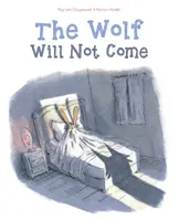 Lupul nu va veni - The Wolf Will Not Come