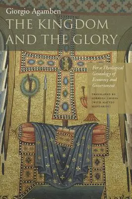 Împărăția și slava: Pentru o genealogie teologică a economiei și a guvernării - The Kingdom and the Glory: For a Theological Genealogy of Economy and Government