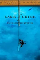 Lacul de urină: O poveste de dragoste - Lake of Urine: A Love Story