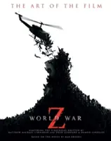 Războiul mondial Z: Arta filmului - World War Z: The Art of the Film