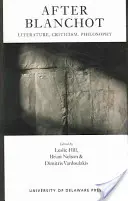 După Blanchot: Literatură, critică, filosofie - After Blanchot: Literature, Criticism, Philosophy