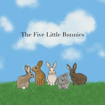 Cei cinci iepurași mici - The Five Little Bunnies