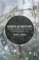 Simțurile misterului: Angajarea cu natura și sensul vieții - Senses of Mystery: Engaging with Nature and the Meaning of Life