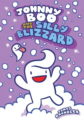 Johnny Boo și viscolul prostuț (Johnny Boo Book 12) - Johnny Boo and the Silly Blizzard (Johnny Boo Book 12)