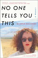 Nimeni nu-ți spune asta: A Memoir - No One Tells You This: A Memoir
