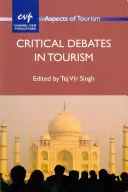 Dezbateri critice în turism - Critical Debates in Tourism