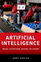 Inteligența artificială: Ce trebuie să știe toată lumea - Artificial Intelligence: What Everyone Needs to Knowr