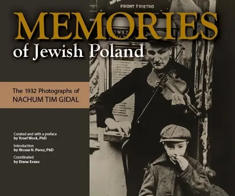 Amintiri din Polonia evreiască: The - Memories of Jewish Poland: The