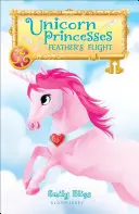 Prințesele unicorn: Feather's Flight - Unicorn Princesses: Feather's Flight