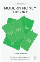 Teoria modernă a banilor: Un abecedar de macroeconomie pentru sistemele monetare suverane - Modern Money Theory: A Primer on Macroeconomics for Sovereign Monetary Systems