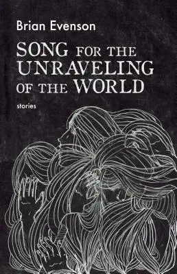 Song for the Unraveling of the World (Cântec pentru destrămarea lumii) - Song for the Unraveling of the World