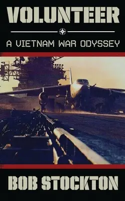 Voluntar: O odisee a războiului din Vietnam - Volunteer: A Vietnam War Odyssey