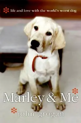 Marley & Me: Viață și dragoste cu cel mai rău câine din lume - Marley & Me: Life and Love with the World's Worst Dog
