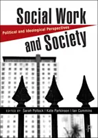 Asistență socială și societate: Perspective politice și ideologice - Social Work and Society: Political and Ideological Perspectives
