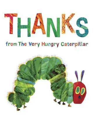 Mulțumiri de la Very Hungry Caterpillar - Thanks from the Very Hungry Caterpillar