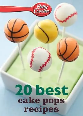 Betty Crocker 20 cele mai bune rețete de prăjituri Pops - Betty Crocker 20 Best Cake Pops Recipe
