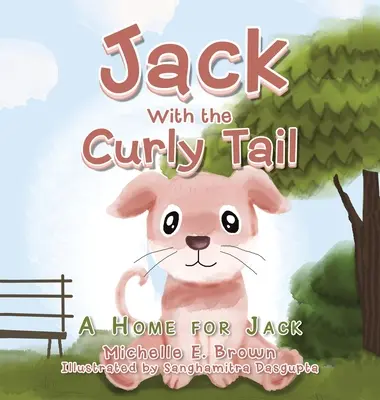 Jack with the Curly Tail: O casă pentru Jack - Jack with the Curly Tail: A Home for Jack