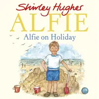 Alfie în vacanță - Alfie on Holiday