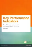 Indicatori cheie de performanță (KPI) - Cele 75 de măsuri pe care fiecare manager trebuie să le cunoască - Key Performance Indicators (KPI) - The 75 measures every manager needs to know
