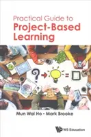 Ghid practic pentru învățarea bazată pe proiecte - Practical Guide to Project-Based Learning