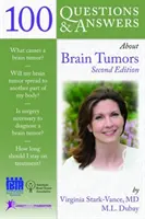 100 de întrebări și răspunsuri despre tumorile cerebrale - 100 Questions  &  Answers About Brain Tumors