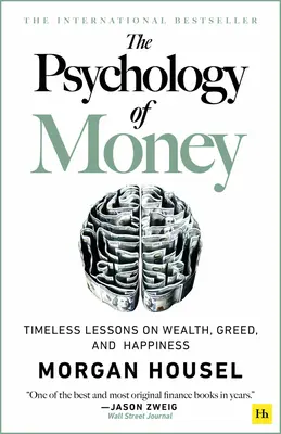 Psihologia banilor - Hardback: Lecții atemporale despre bogăție, lăcomie și fericire - The Psychology of Money - Hardback: Timeless Lessons on Wealth, Greed, and Happiness