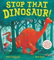 Opriți dinozaurul! - Stop That Dinosaur!