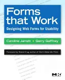 Forms That Work: Proiectarea formularelor web pentru utilizare - Forms That Work: Designing Web Forms for Usability