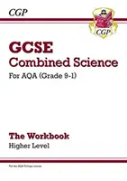Grade 9-1 GCSE Combined Science: Caiet de lucru AQA - Higher - Grade 9-1 GCSE Combined Science: AQA Workbook - Higher