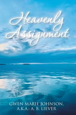 Sarcina cerească - Heavenly Assignment