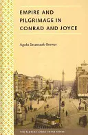 Imperiu și pelerinaj în Conrad și Joyce - Empire and Pilgrimage in Conrad and Joyce