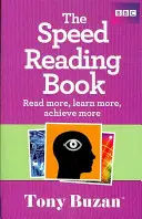 Cartea cititului rapid - Citește mai mult, învață mai mult, realizează mai mult - Speed Reading Book - Read more, learn more, achieve more