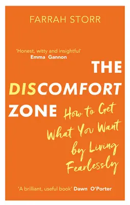Zona de disconfort: Cum să obții ceea ce îți dorești trăind fără teamă - The Discomfort Zone: How to Get What You Want by Living Fearlessly