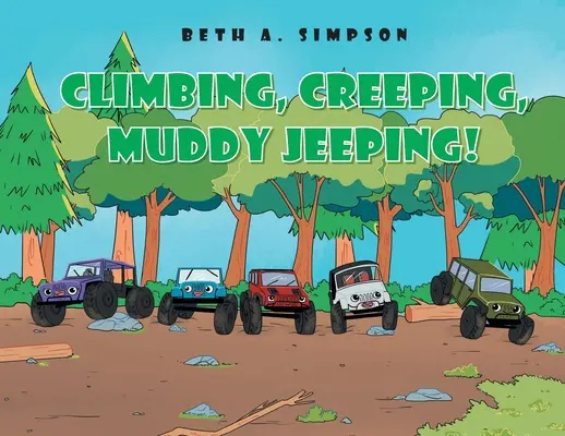 Cățărare, târâre, drumeții noroioase! - Climbing, Creeping, Muddy Jeeping!