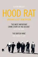 Hood Rat: Generația pierdută a Marii Britanii - Hood Rat: Britain's Lost Generation