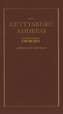 Discursul de la Gettysburg - The Gettysburg Address