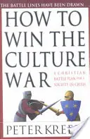 Cum să câștigi războiul cultural: Evitarea pantei alunecoase către eșecul moral - How to Win the Culture War: Avoiding the Slippery Slope to Moral Failure