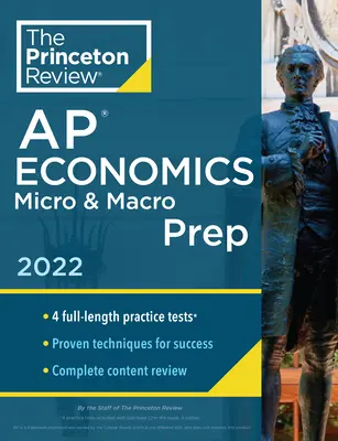 Princeton Review AP Economics Micro & Macro Prep, 2022: 4 teste practice + revizuire completă a conținutului + strategii și tehnici - Princeton Review AP Economics Micro & Macro Prep, 2022: 4 Practice Tests + Complete Content Review + Strategies & Techniques