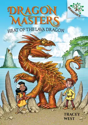 Căldura dragonului de lavă: A Branches Book - Heat of the Lava Dragon: A Branches Book
