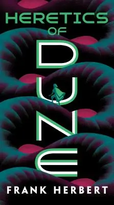 Ereticii din Dune - Heretics of Dune