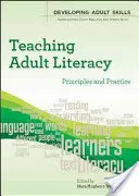 Predarea alfabetizării adulților: Principii și practică - Teaching Adult Literacy: Principles and Practice