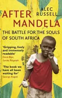 După Mandela - Bătălia pentru sufletul Africii de Sud - After Mandela - The Battle for the Soul of South Africa