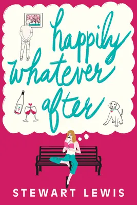 Fericit orice după - Happily Whatever After