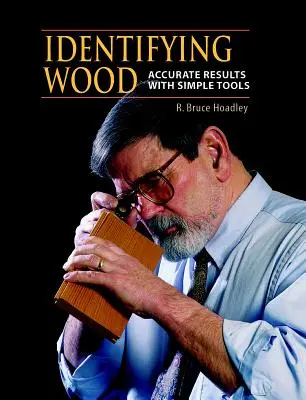Identificarea lemnului: Rezultate precise cu instrumente simple - Identifying Wood: Accurate Results with Simple Tools