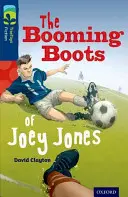 Oxford Reading TreeTops Fiction: Level 14 More Pack A: The Booming Boots of Joey Jones - Oxford Reading Tree TreeTops Fiction: Level 14 More Pack A: The Booming Boots of Joey Jones