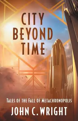 Orașul de dincolo de timp: Povești despre căderea Metachronopolisului - City Beyond Time: Tales of the Fall of Metachronopolis