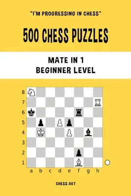 500 Chess Puzzles, Mate in 1, Nivel începător - 500 Chess Puzzles, Mate in 1, Beginner Level